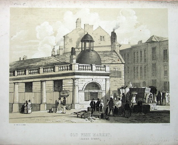 Liverpool old fish market James St. 1843 Liverpool old fish market James St. 1843